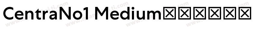 CentraNo1 Medium字体转换